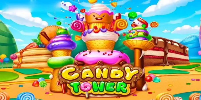 Strategi Cerdas Menaklukkan Candy Tower Dengan Fitur Bonus